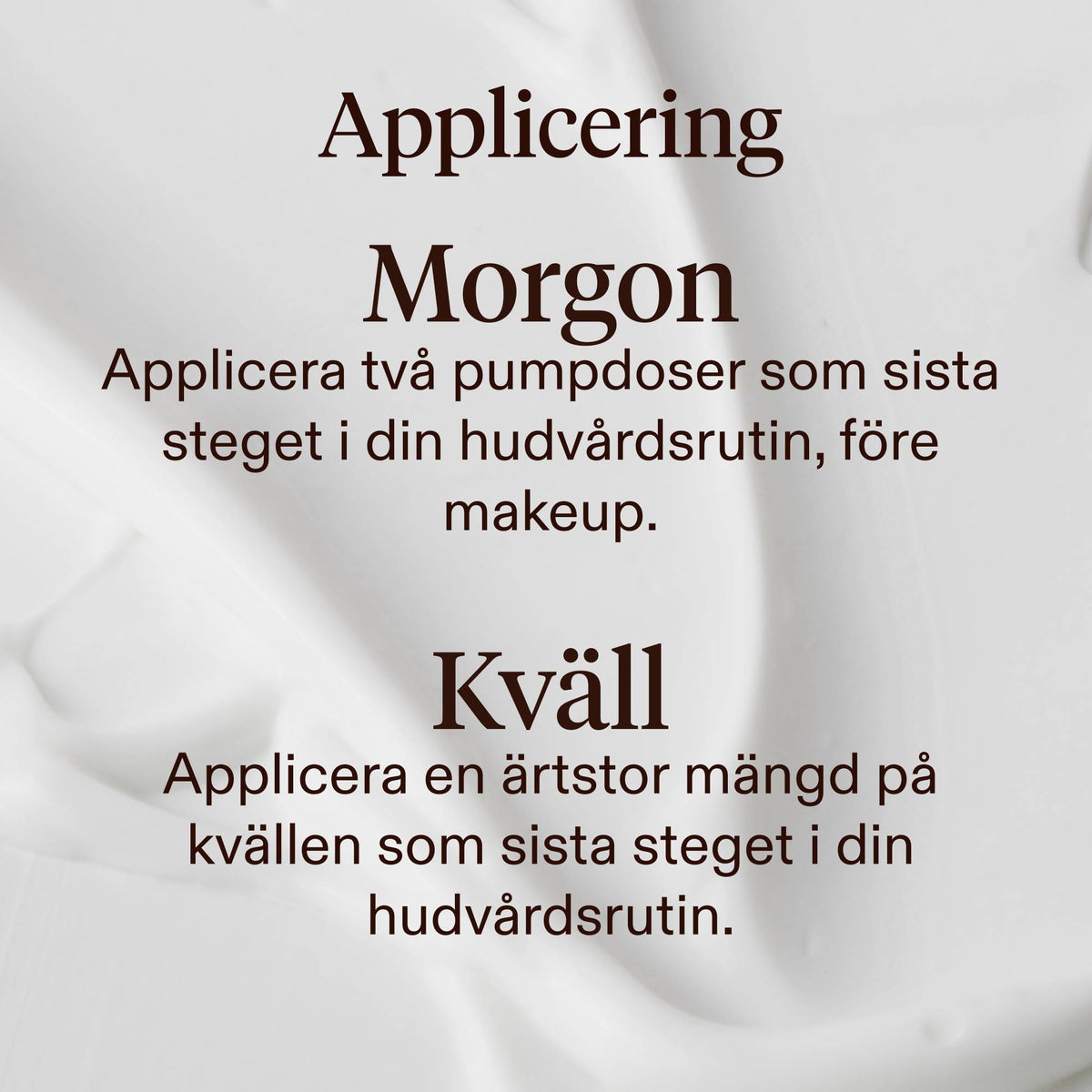 Instructional graphic with the heading 'How to Use' and text showing AM and PM skincare application: apply two pumps as the last step in your skincare routine before makeup, on a soft white background.